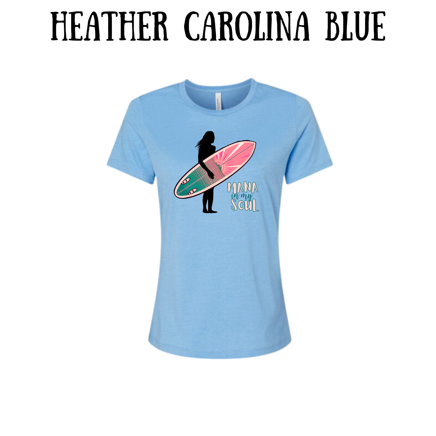 VP - Mana in My Soul - Women's Relaxed Fit Tee - Assorted Colors