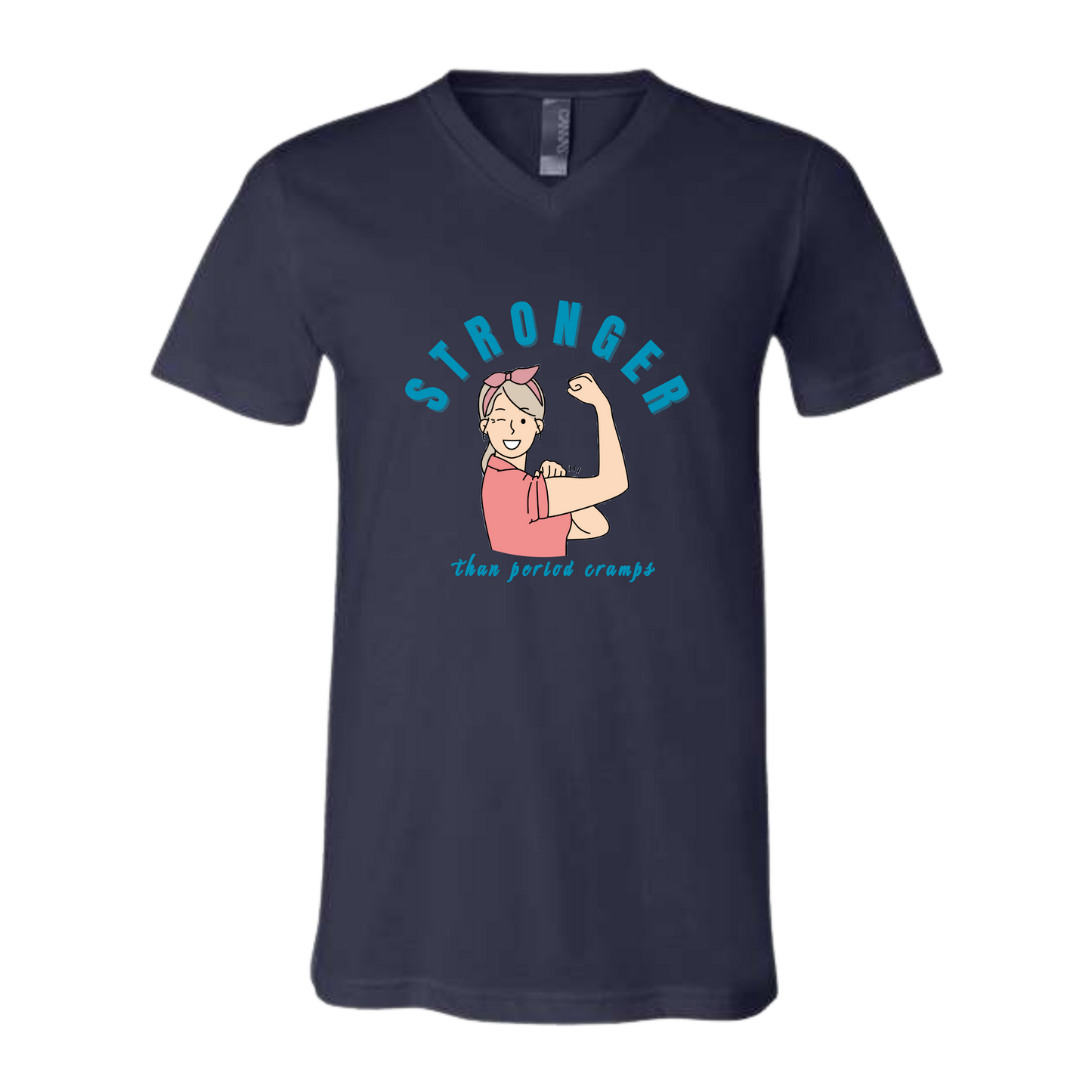 Stronger Than Period Cramps - Bella+Canvas - Unisex V-Neck - Assorted Colors