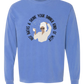 Hot Baths and Drink Your Dinner Kind of Week - Comfort Colors - Heavyweight Long Sleeve Tee - Blues & Greens