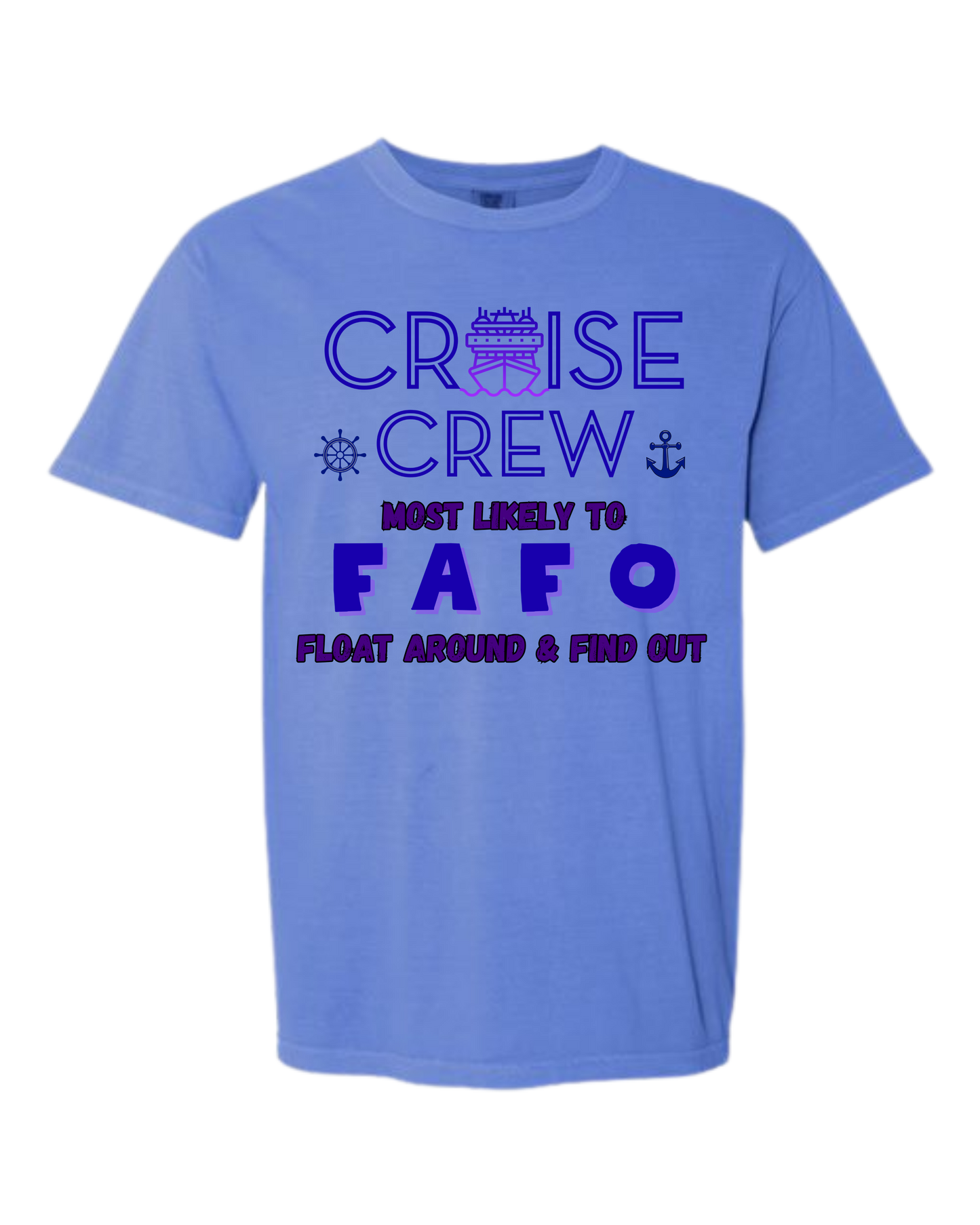Cruise Crew Most Likely to FAFO Float Around & Find Out - Comfort Colors - Heavyweight Unisex Tee - Blues