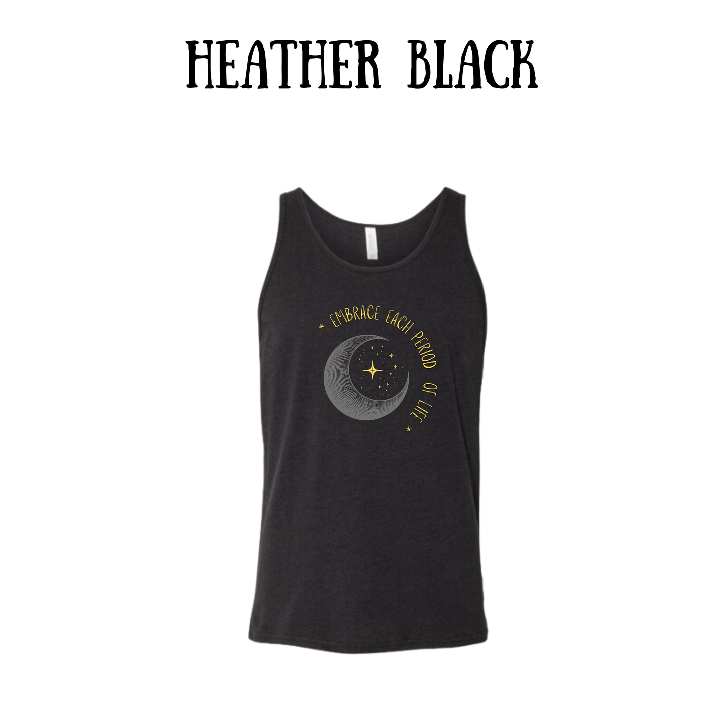 Embrace Each Period of Life - Unisex Tank