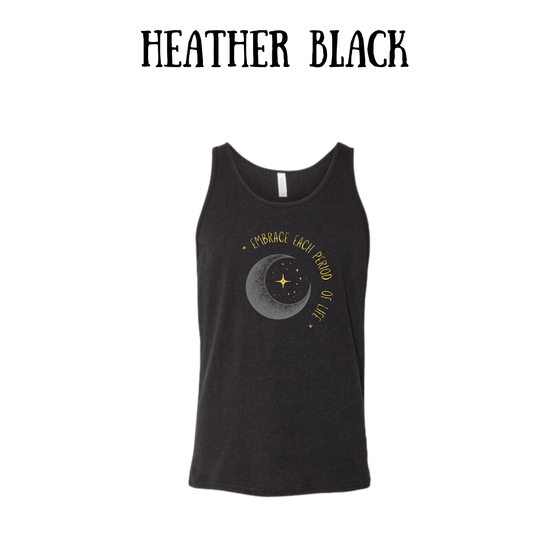 Embrace Each Period of Life - Unisex Tank