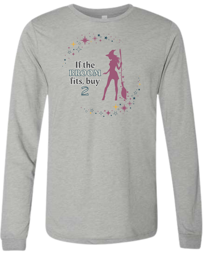 HP - If The Broom Fits - Unisex Long Sleeve - Neutral Colors