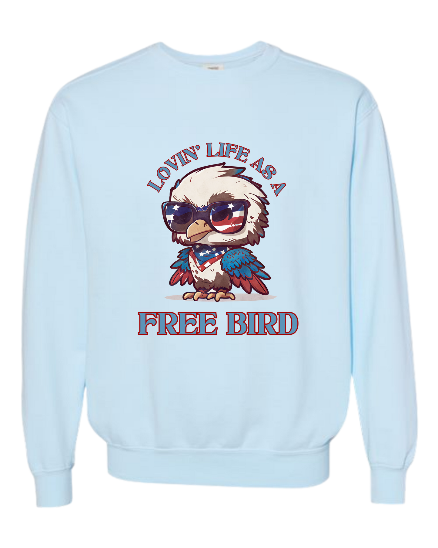 Lovin' Life as a Free Bird - Comfort Colors - Sweatshirt - Blues