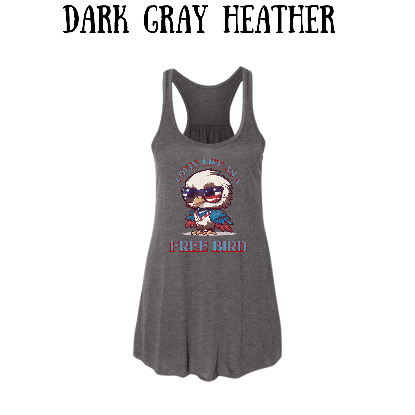 PP - Lovin' Life As A Free Bird - Women's Flowy Racerback Tank