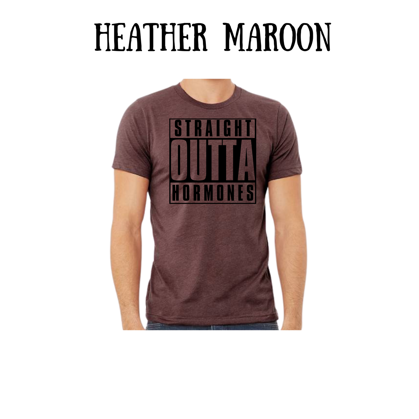 straight outta hormones - unisex tee - pinks, purples, neutrals