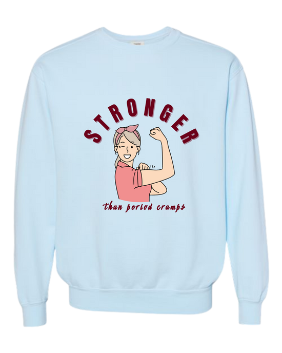 Stronger Than Period Cramps - Comfort Colors - Sweatshirt - Blues