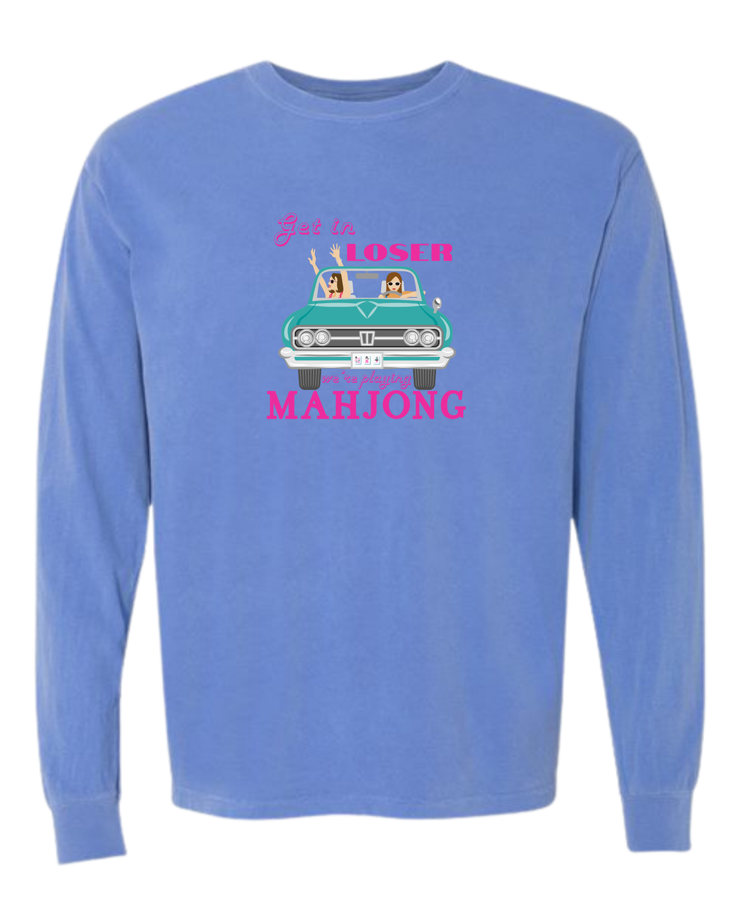 Get in Loser We're Playing Mahjong - Comfort Colors - Heavyweight Long Sleeve Tee - Blues & Greens