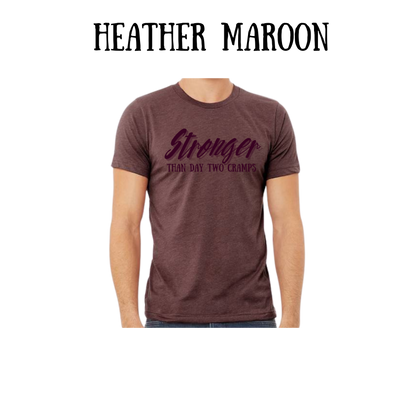 stronger than day two cramps - unisex tee - pinks, purples, neutrals