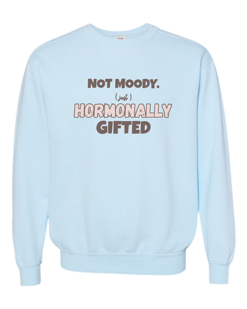 Not Moody. (just) Hormonally Gifted - Comfort Colors - Sweatshirt - Blues
