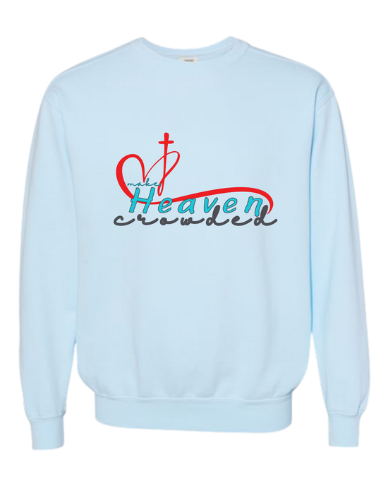 Make Heaven Crowded - Comfort Colors - Sweatshirt - Blues