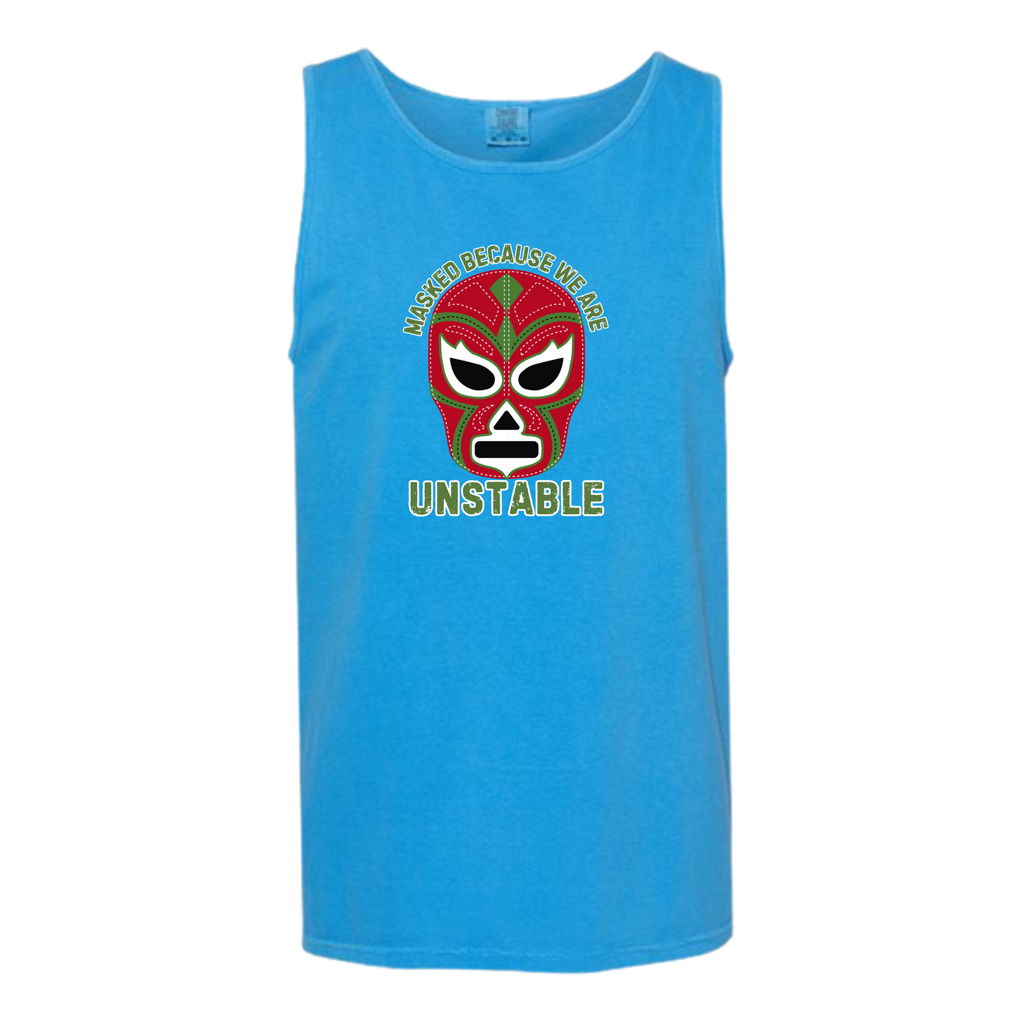 Masked Because We Are Unstable - Comfort Colors - Unisex Tank - Neutral Colors & Blues