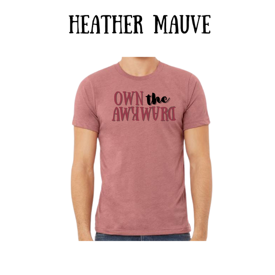 own the awkward - unisex tee - pinks, purples, neutrals