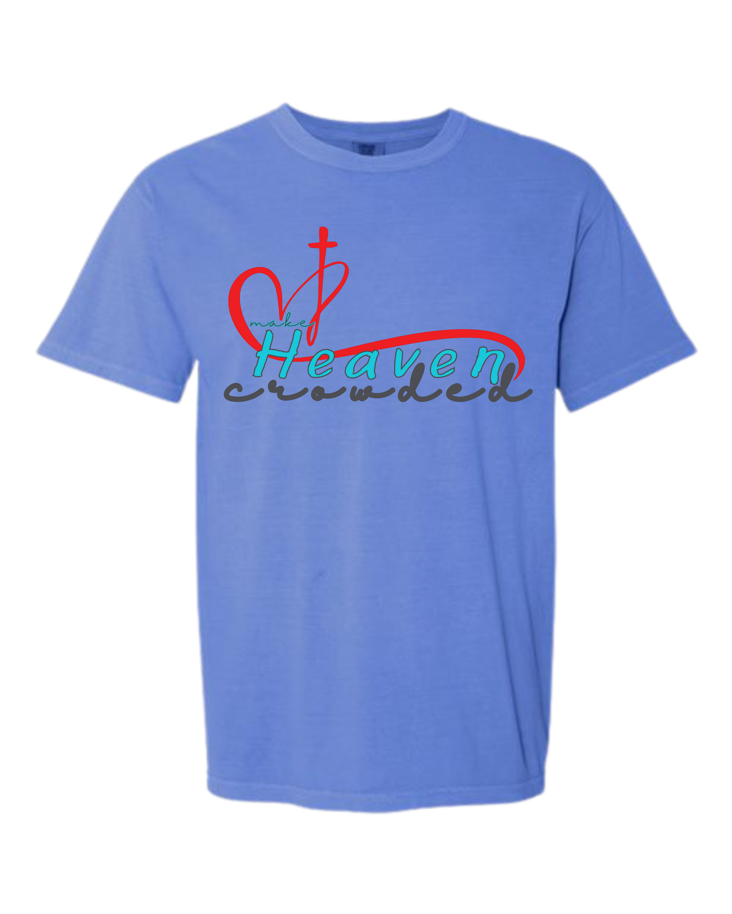 Make Heaven Crowded - Comfort Colors - Heavyweight Unisex Tee - Blues