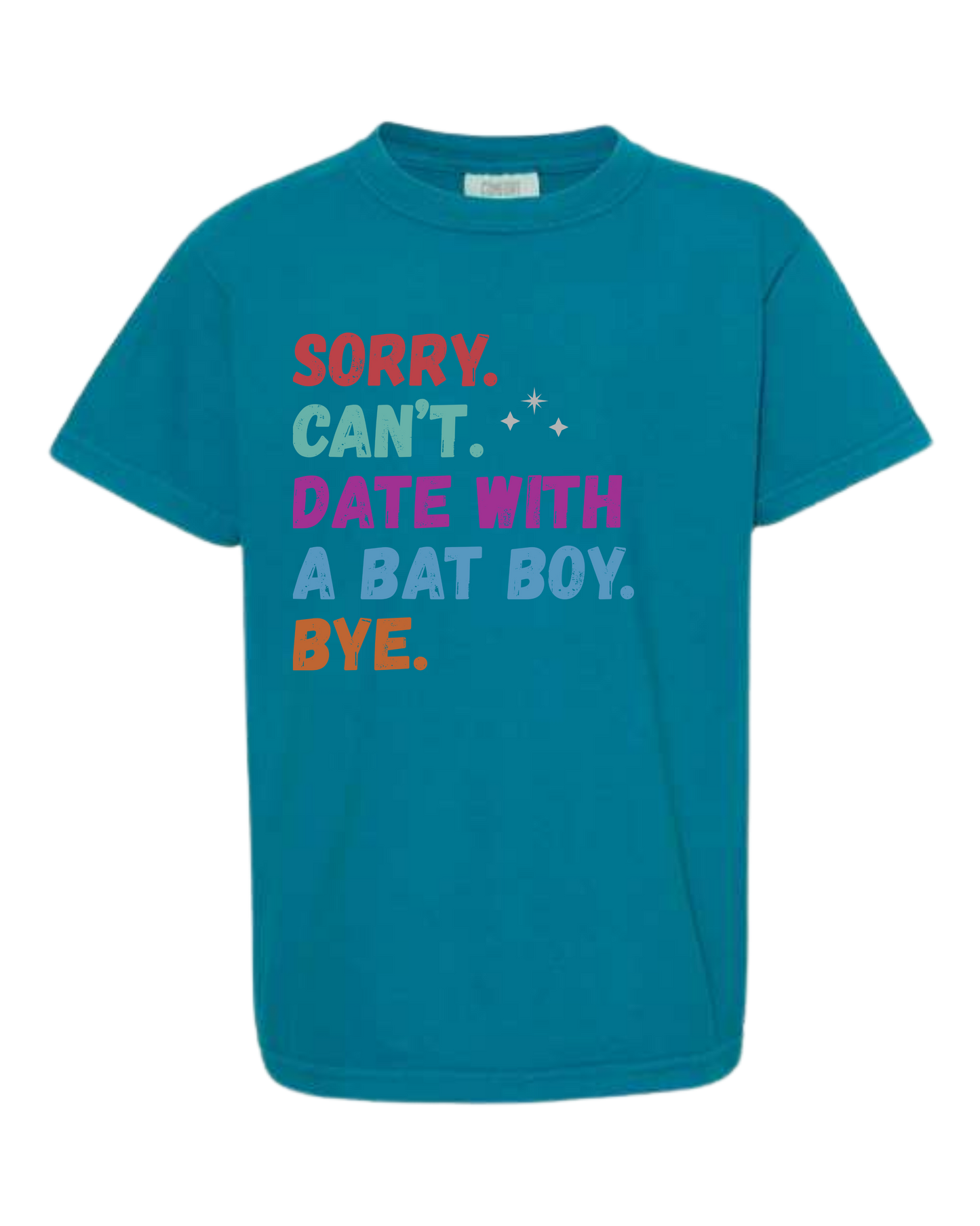 Sorry. Can't. Date With A Bat Boy. Bye. - Comfort Colors - Heavyweight Youth Tee - Neutral Colors & Blues