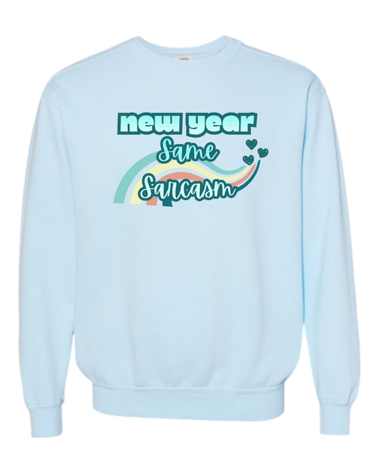 New Year Same Sarcasm - Comfort Colors - Sweatshirt - Blues