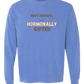 Not Moody. (just) Hormonally Gifted - Comfort Colors - Heavyweight Long Sleeve Tee - Blues & Greens