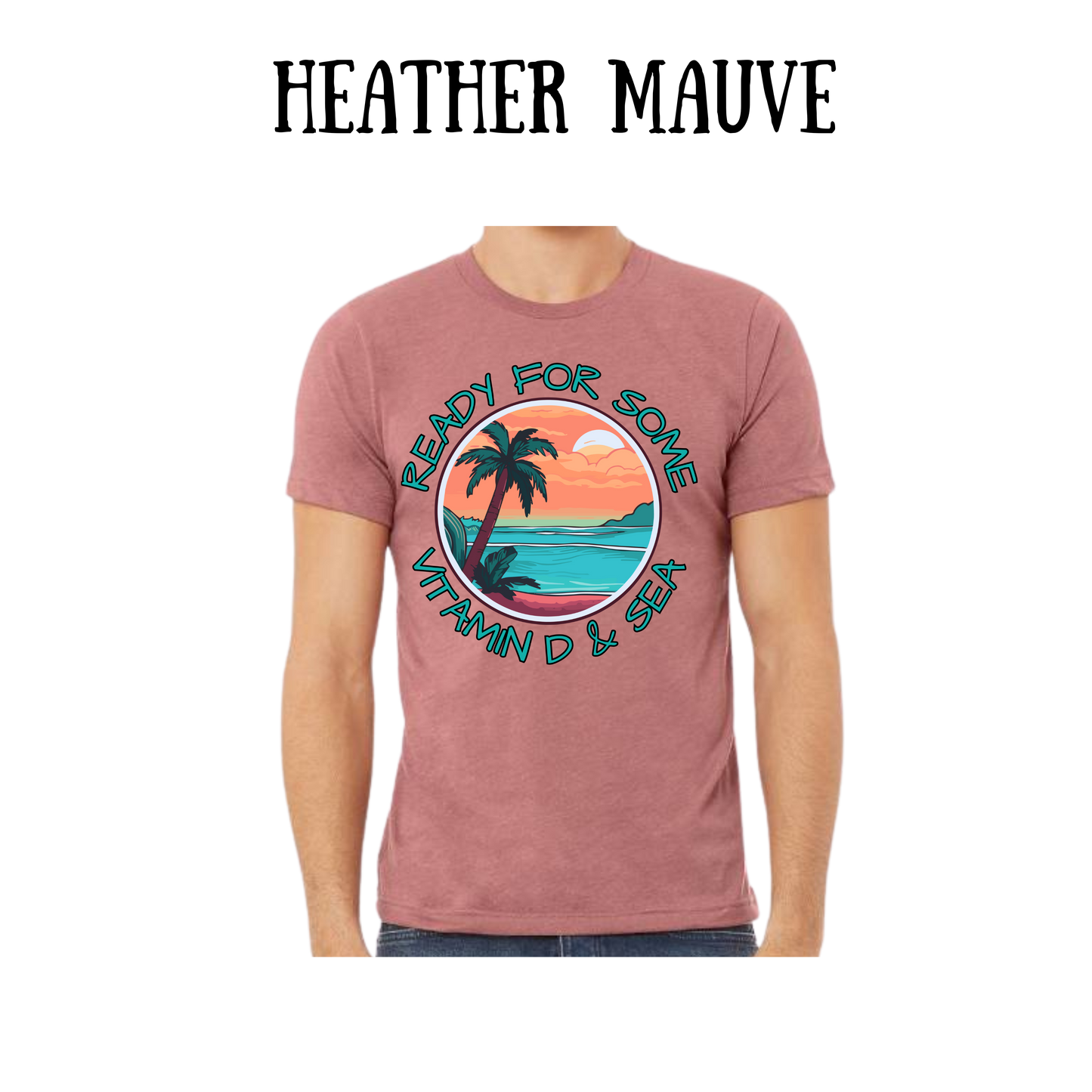 VP - Ready For Some Vitamin D & Sea - Unisex Tee - Pinks, Purples, Neutrals
