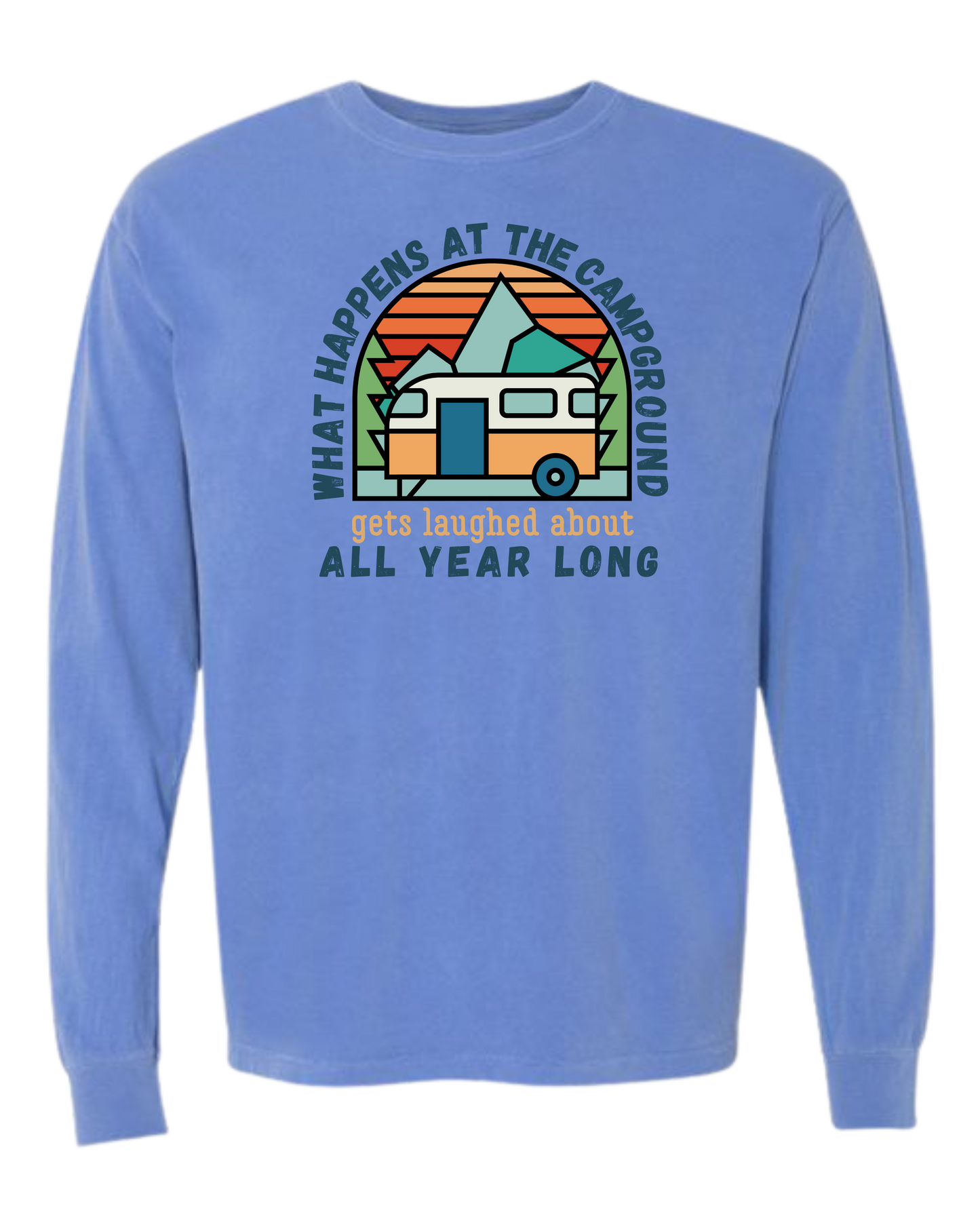 What Happens At The Campground - Comfort Colors - Heavyweight Long Sleeve Tee - Blues & Greens