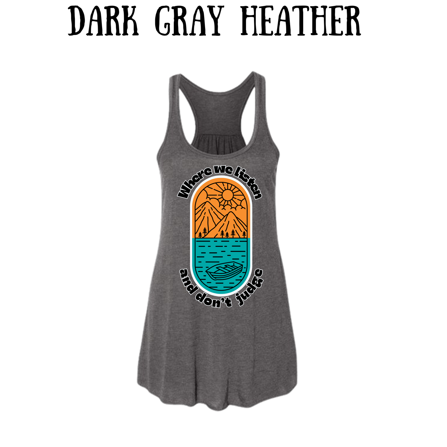 CP - Where We Listen and Don't Judge - Women's Flowy Racerback Tank