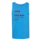 Sorry. Can't. Date With A Bat Boy. Bye. - Comfort Colors - Unisex Tank - Neutral Colors & Blues
