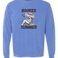 Booked for the Summer - Comfort Colors - Heavyweight Long Sleeve Tee - Blues & Greens