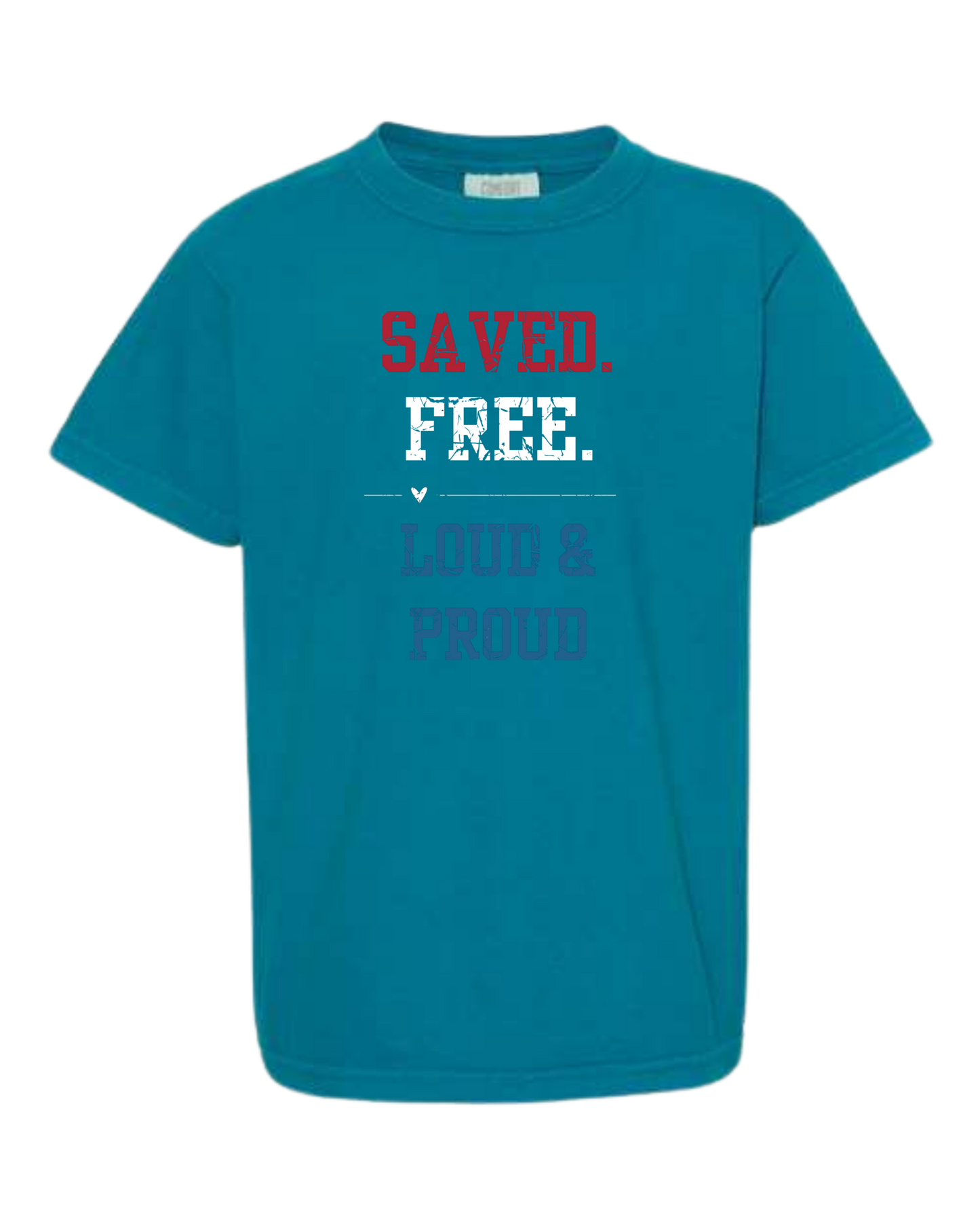 Saved. Free. Loud & Proud - Comfort Colors - Heavyweight Youth Tee - Neutral Colors & Blues