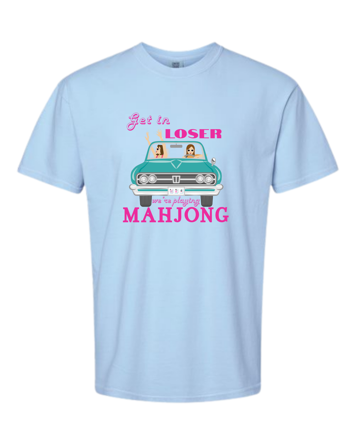 Get in Loser We're Playing Mahjong - Comfort Colors - Heavyweight Unisex Tee - Blues