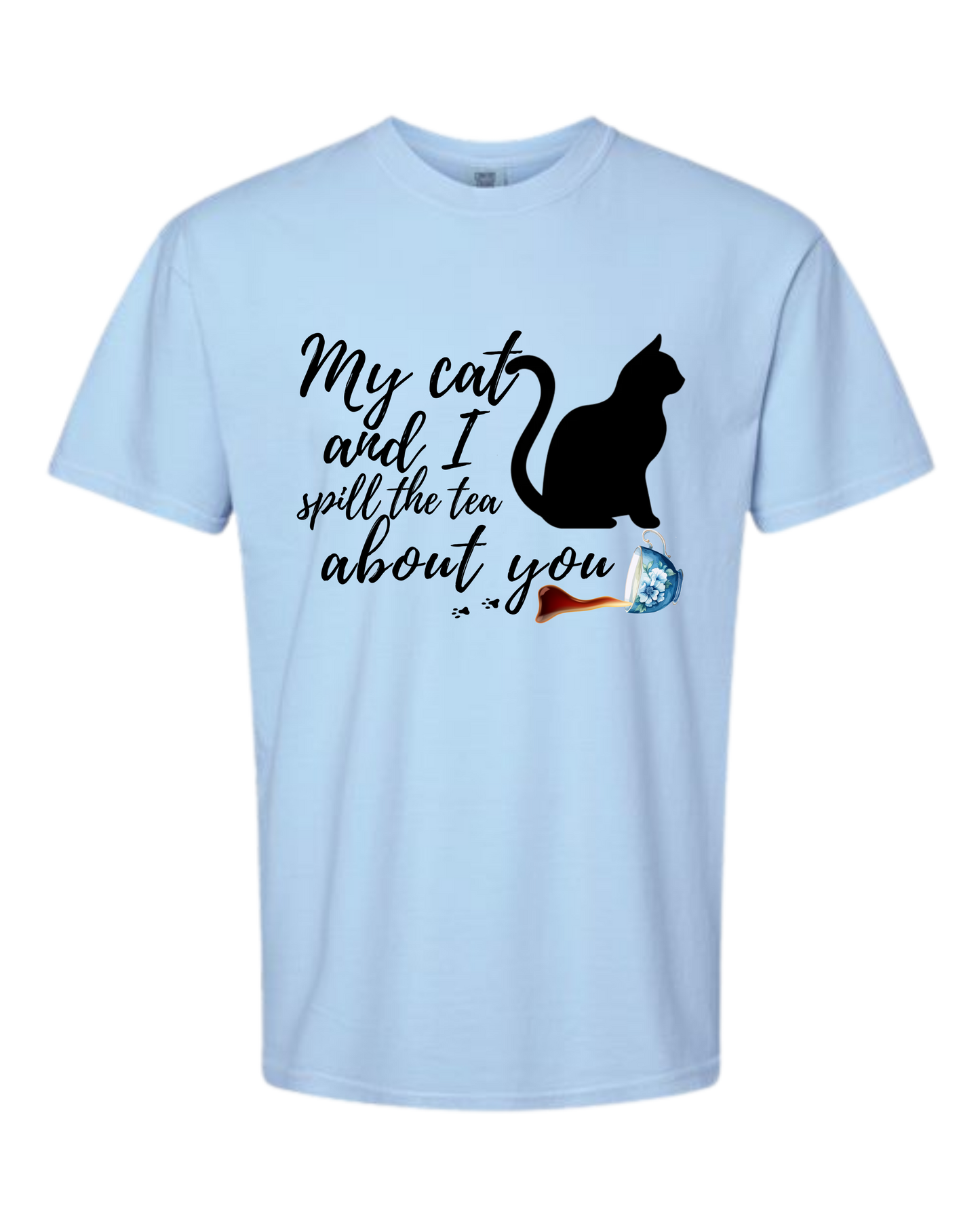 My Cat and I spill the tea about you - Comfort Colors - Heavyweight Unisex Tee - Blues