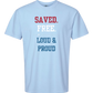 Saved. Free. Loud & Proud - Comfort Colors - Heavyweight Unisex Tee - Blues