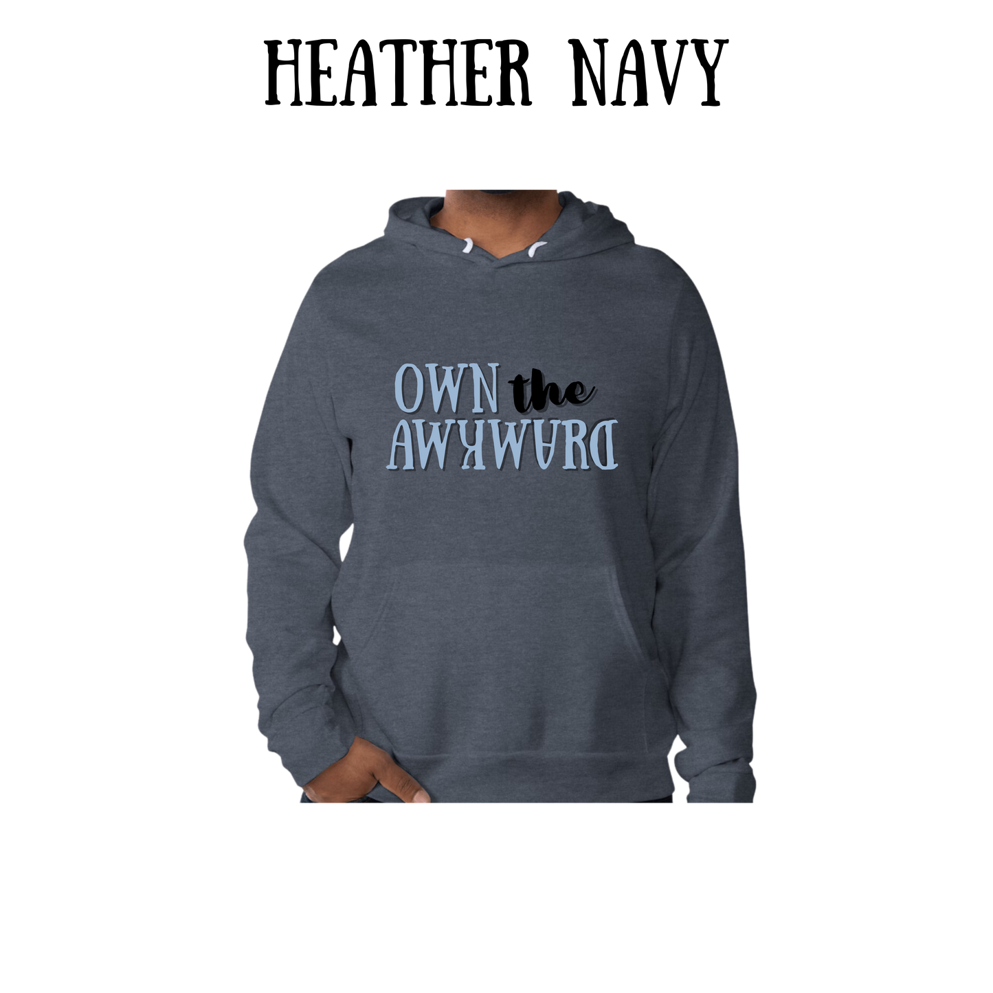 own the awkward - sponge fleece hoodie - blues, purples