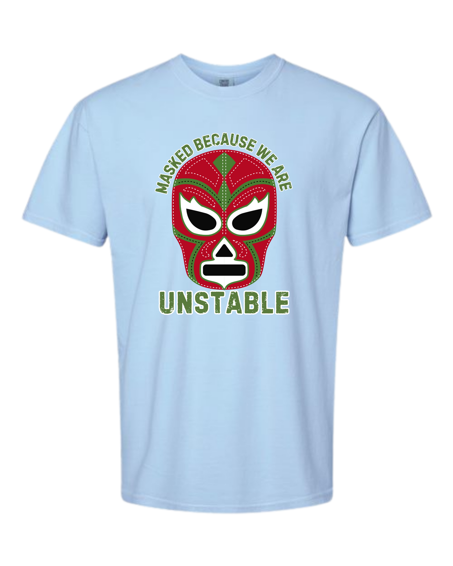 Masked Because We Are Unstable - Comfort Colors - Heavyweight Unisex Tee - Blues