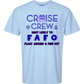 Cruise Crew Most Likely to FAFO Float Around & Find Out - Comfort Colors - Heavyweight Unisex Tee - Blues