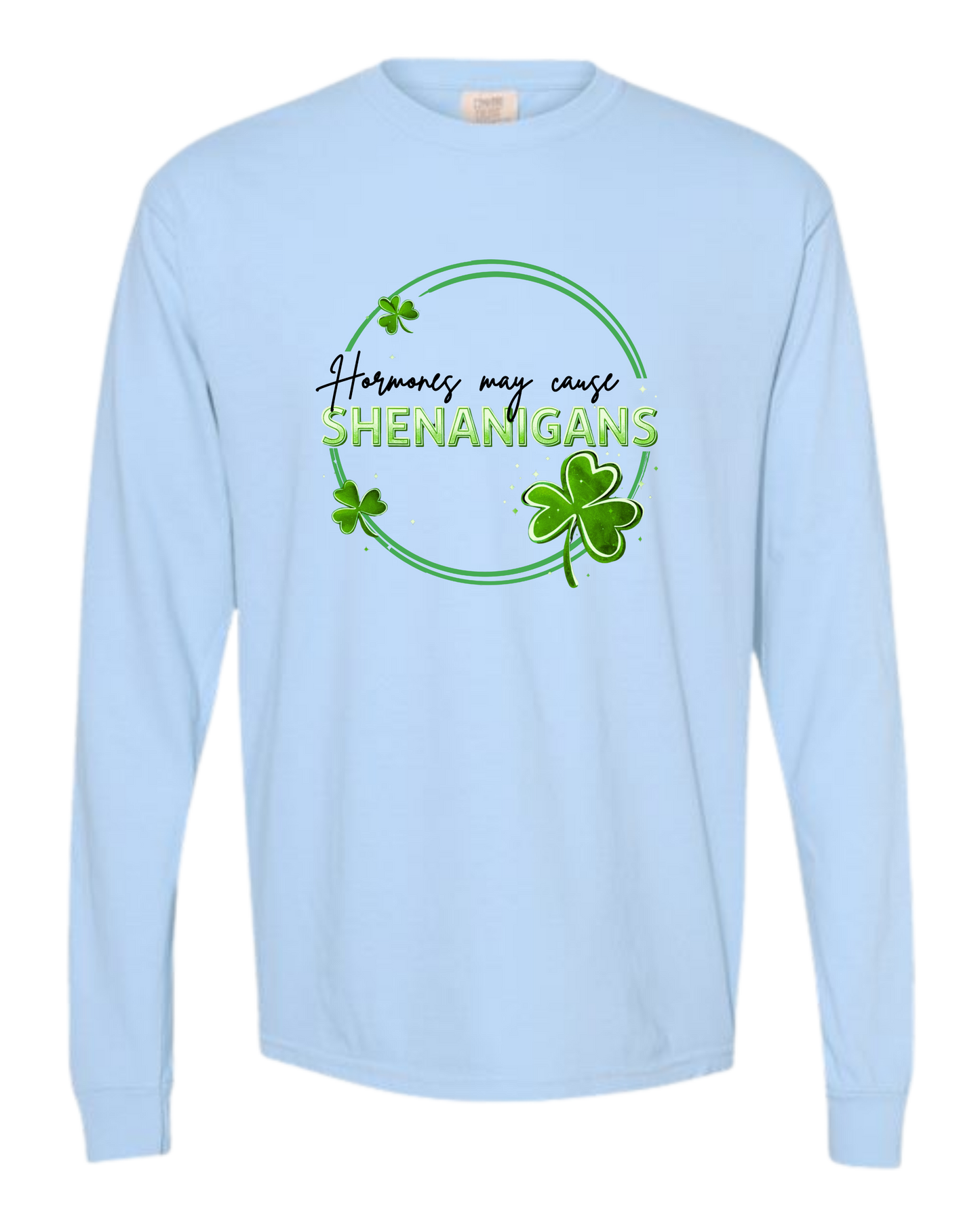 Hormones May Cause Shenanigans - Comfort Colors - Heavyweight Long Sleeve Tee - Blues & Greens