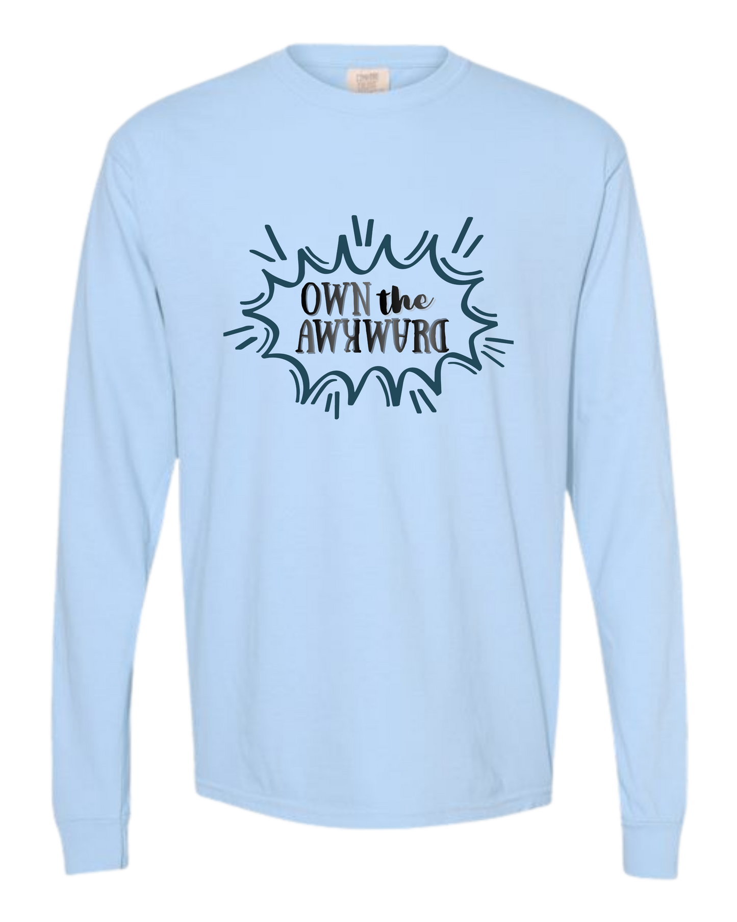 Own the Awkward - Comfort Colors - Heavyweight Long Sleeve Tee - Blues & Greens