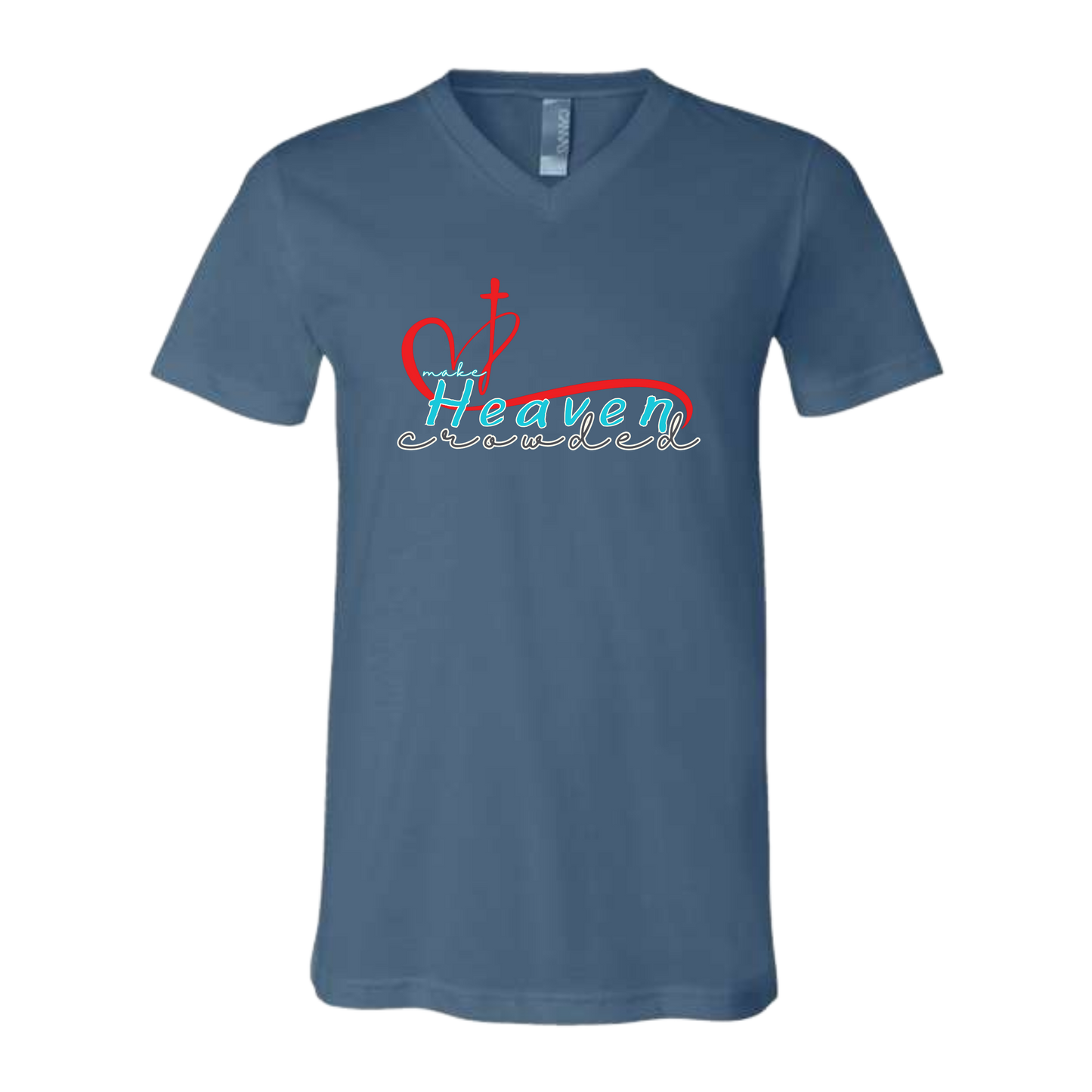 Make Heaven Crowded - Bella+Canvas - Unisex V-Neck - Assorted Colors