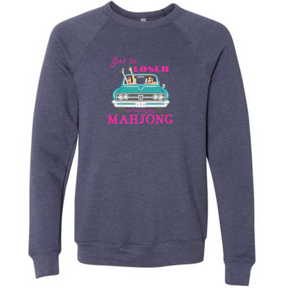 Get in Loser We're Playing Mahjong- Sponge Fleece Raglan Sweatshirt - Blues, Greens, Purple, and Black