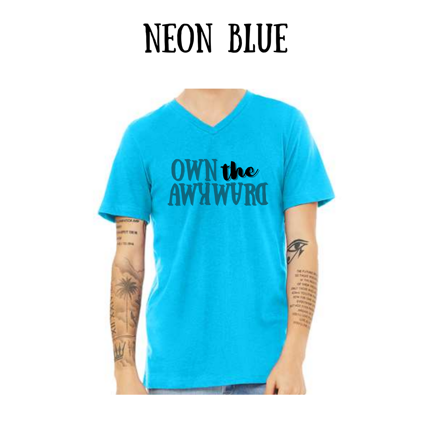 own the awkward - unisex v-neck - assorted colors