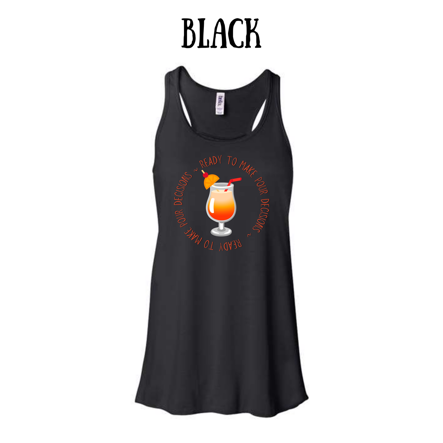 VP - Ready to Make Pour Decisions - Women's Flowy Racerback Tank