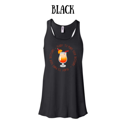 VP - Ready to Make Pour Decisions - Women's Flowy Racerback Tank