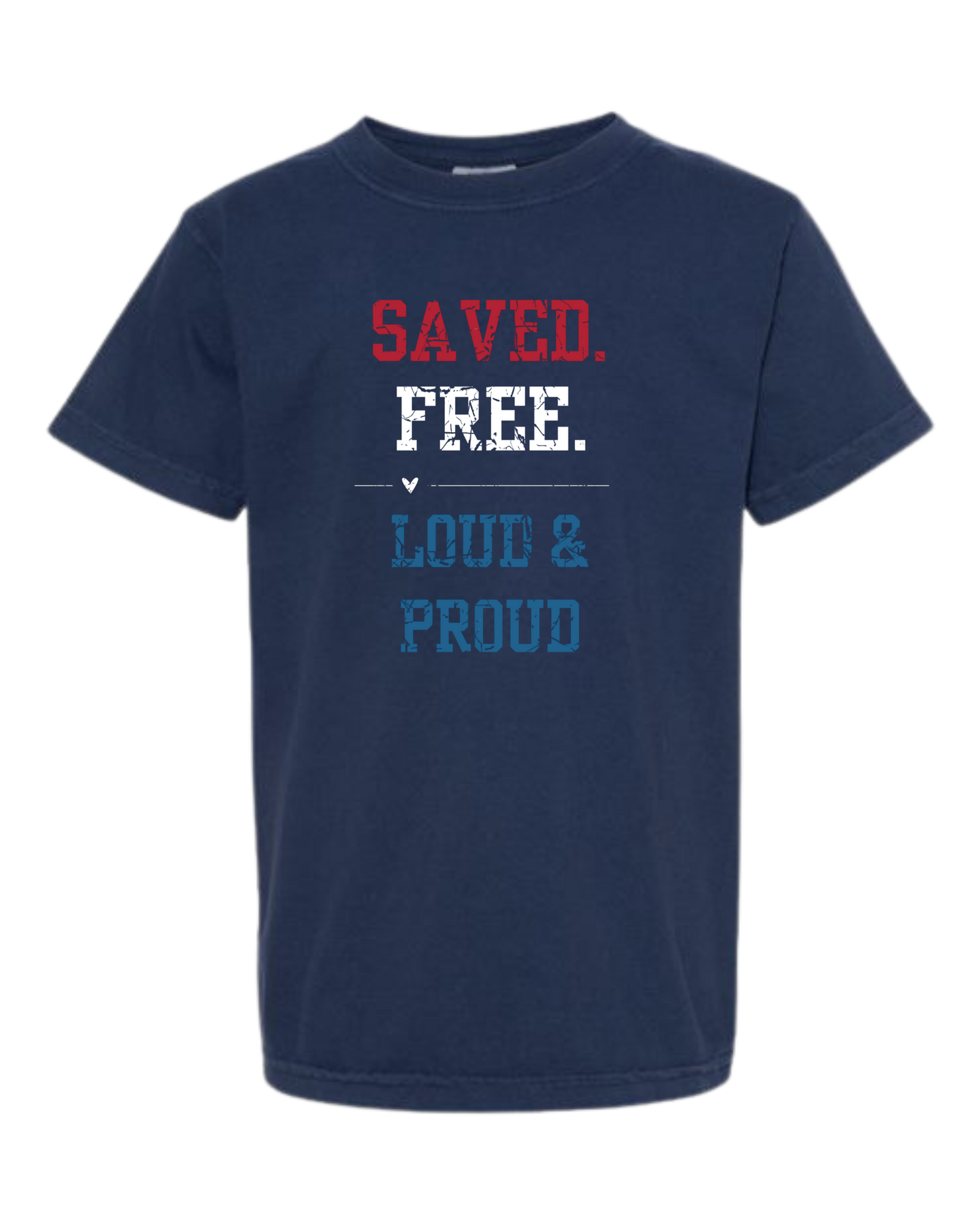 Saved. Free. Loud & Proud - Comfort Colors - Heavyweight Youth Tee - Neutral Colors & Blues