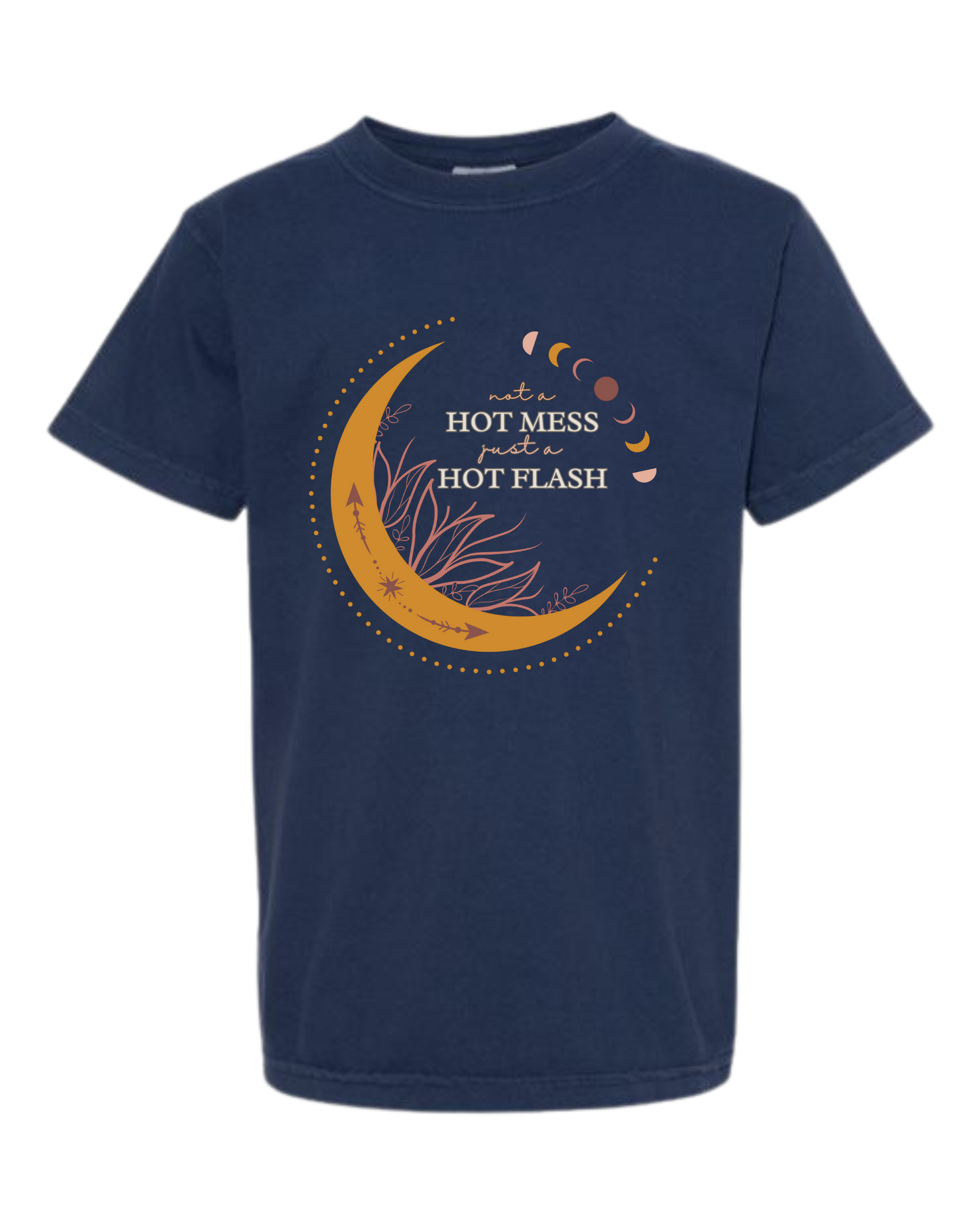 Not A Hot Mess Just A Hot Flash - Comfort Colors - Heavyweight Youth Tee - Neutral Colors & Blues