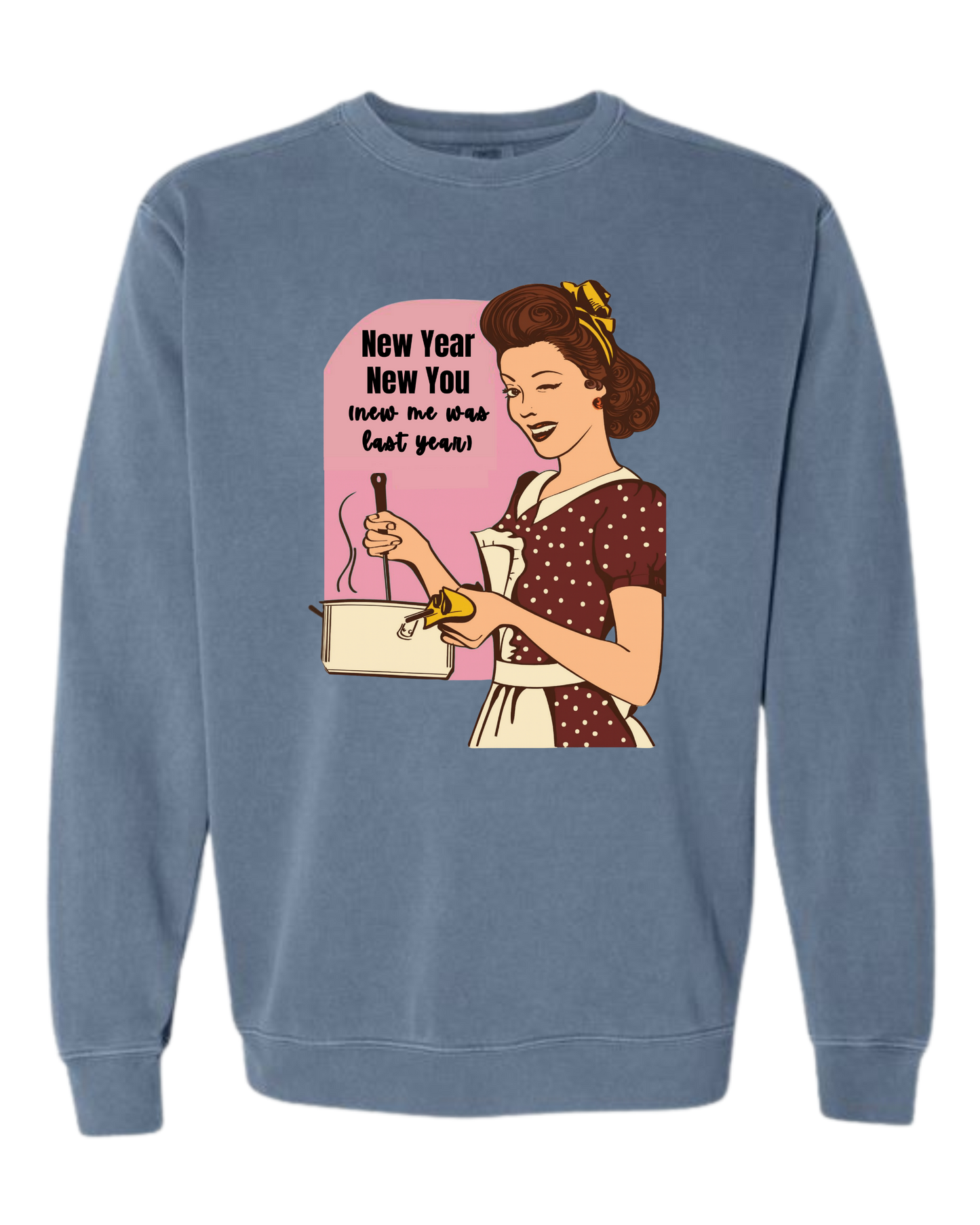 New Year New You - Comfort Colors - Sweatshirt - Blues