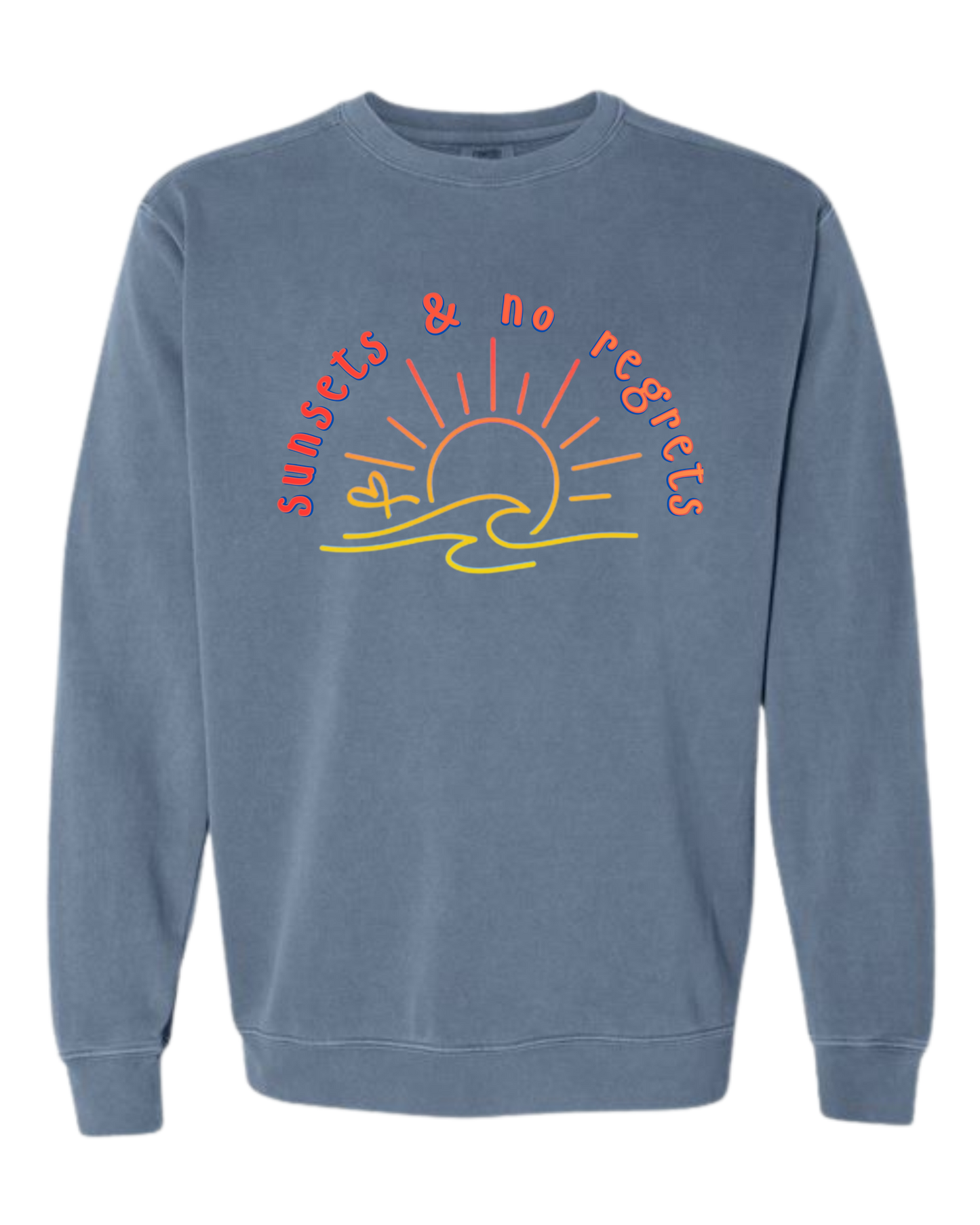 Sunsets & No Regrets - Comfort Colors - Sweatshirt - Blues