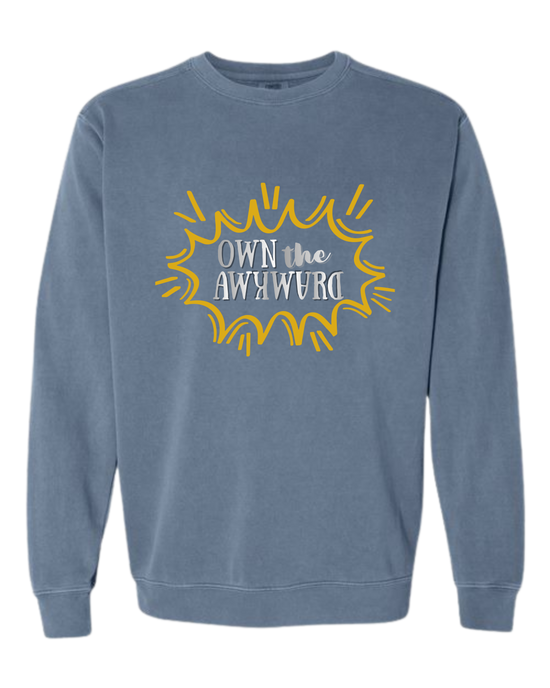 Own the Awkward - Comfort Colors - Sweatshirt - Blues