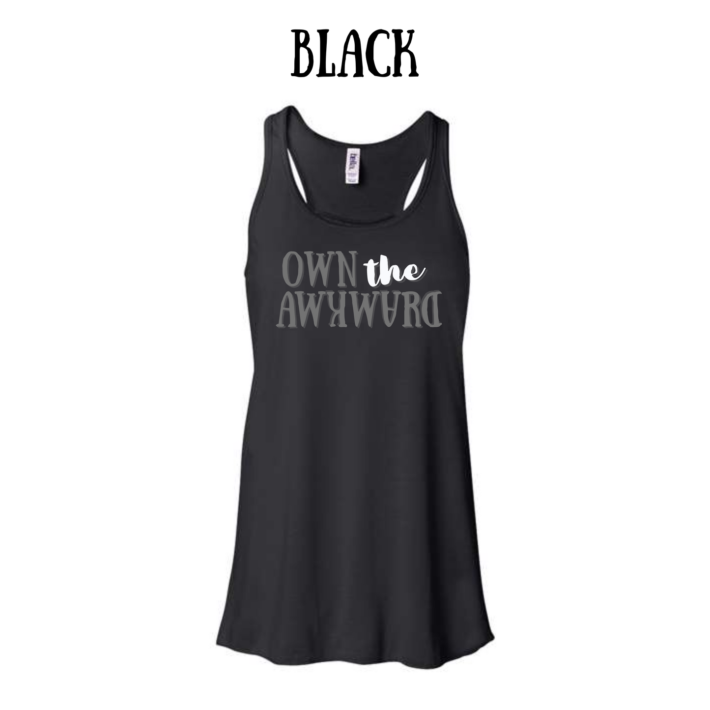 own the awkward - women's flowy racerback tank