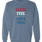 Saved. Free. Loud & Proud - Comfort Colors - Sweatshirt - Blues