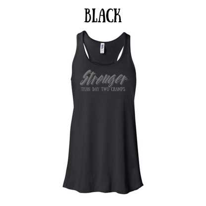 stronger than day two cramps - women's flowy racerback tank