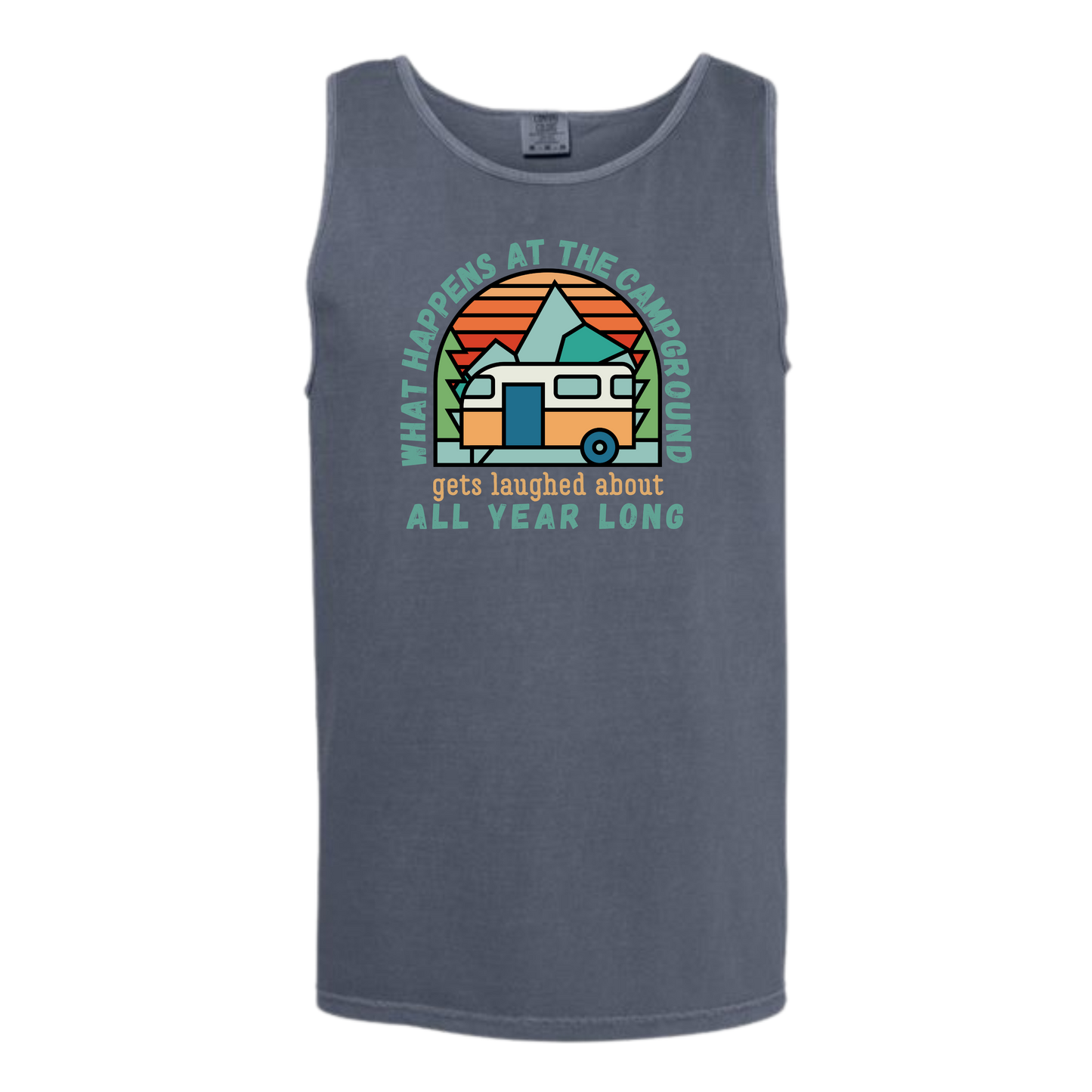 What Happens At The Campground - Comfort Colors - Unisex Tank - Neutral Colors & Blues