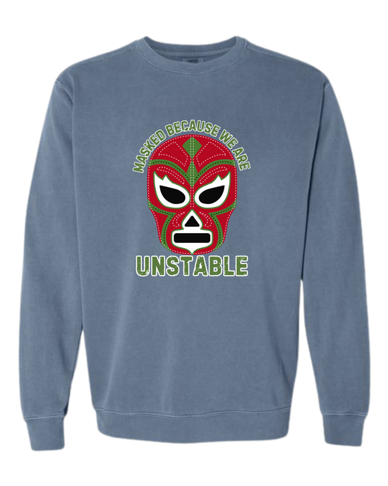 Masked Because We Are Unstable - Comfort Colors - Sweatshirt - Blues
